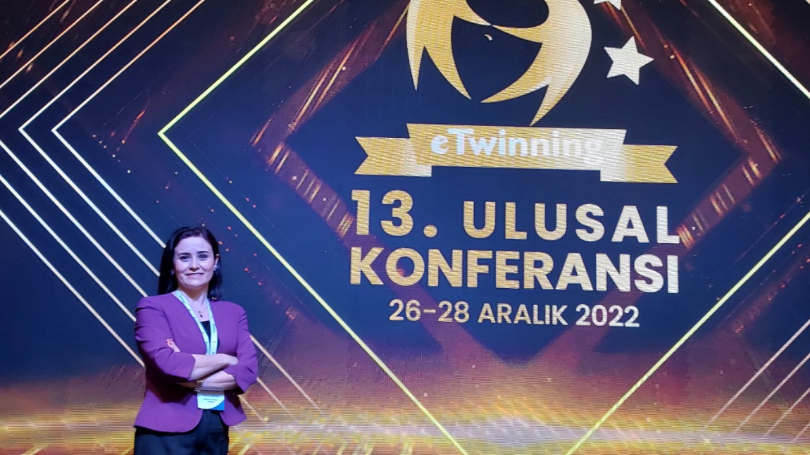 ÖĞRETMENİMİZ SÜMEYRA GÜLMÜŞ, ETWINNING 13. ULUSAL KONFERANSINA KATILDI.